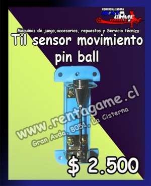 RENTAGAME CHILE Turismo en Chile en La Cisterna |  Til sensor movimiento pin ball/precio: $ 2.500 pesos, Rentagame: maquinas de juego:  accesorios,repuestos, servicio tecnico